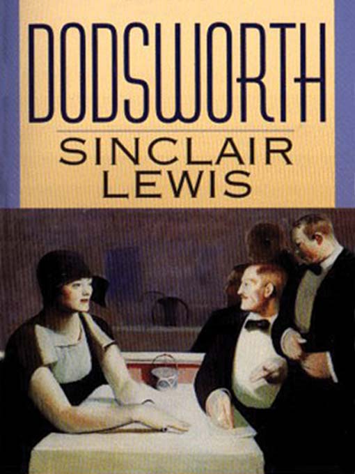Title details for Dodsworth by Sinclair Lewis - Wait list